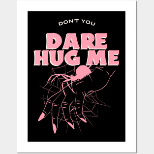 Don't you Dare Hug Me | Halloween 2023 Posters and Art